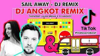 TheFatRat - Sail Away feat. Laura Brehm (DJ Angkot Remix)