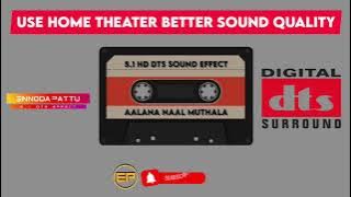 Aalana Naal Muthala 5.1 Dts Effect Kuthu Song @ennodapattu