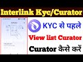 Interlink Curator Complete Kaise Kare | Interlink Curator Kia hai | Interlink KYC Process | #curator