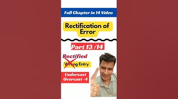 #13 Rectification of Error  Undercasting and Overcasting #class11accounts #rectificationoferrors