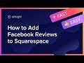 How to Embed Facebook Reviews Plugin on Squarespace