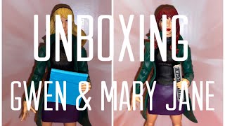 Unboxing: Gwen Stacy & Mary Jane