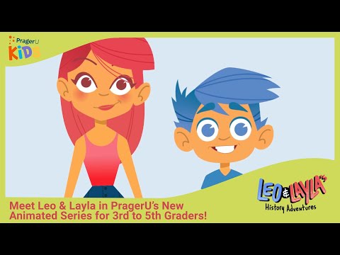PragerU Kids | Leo & Layla's History Adventures