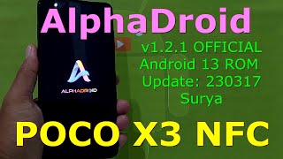 AlphaDroid 1.2.1 OFFICIAL for Poco X3 Android 13 ROM Update: 230317