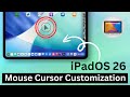 iPadOS 26 Mouse Cursor Customization : Arrow Pointer, Faster Scroll, Real Desktop Feel