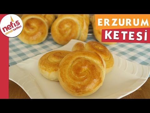 Erzurum Ketesi - Kete Tarifi - Nefis Yemek Tarifleri