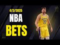 NBA Picks  4/3/2025 | NBA Bets, ParLays, and Player Props