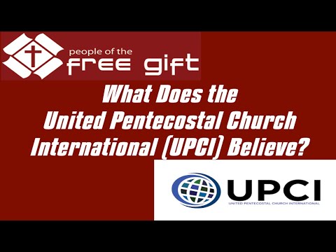 What Does the United Pentecostal Church International (UPCI) Believe?