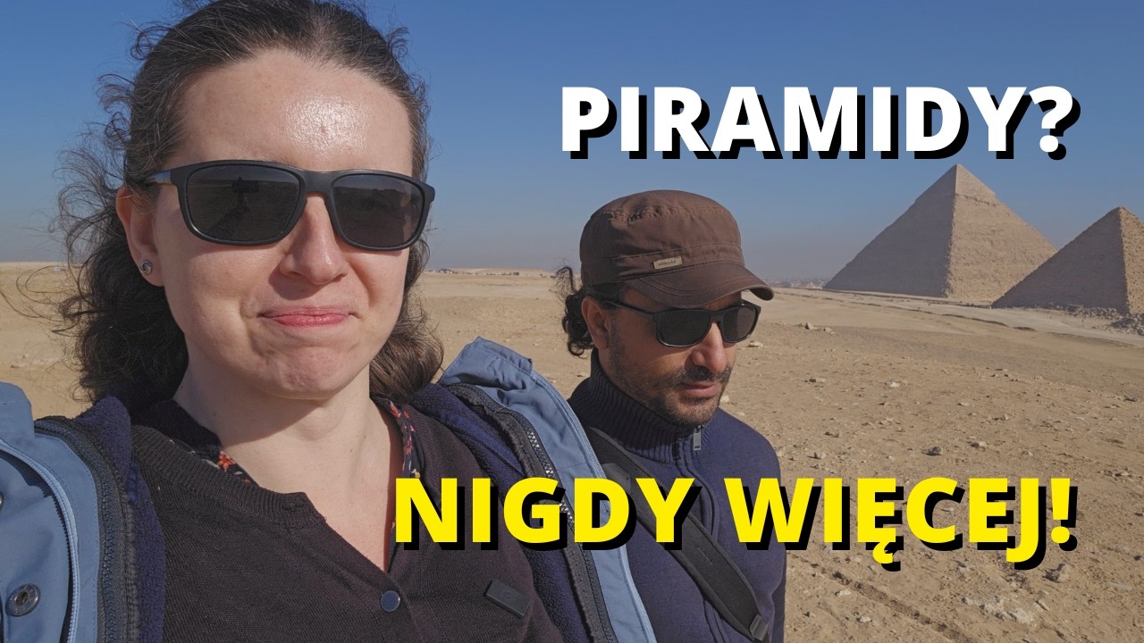 Jak nie dać się oszukać zwiedzając piramidy w Gizie? Jesteśmy w szoku!
