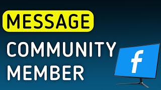 How to Message A Facebook Community Member On PC (New Update)