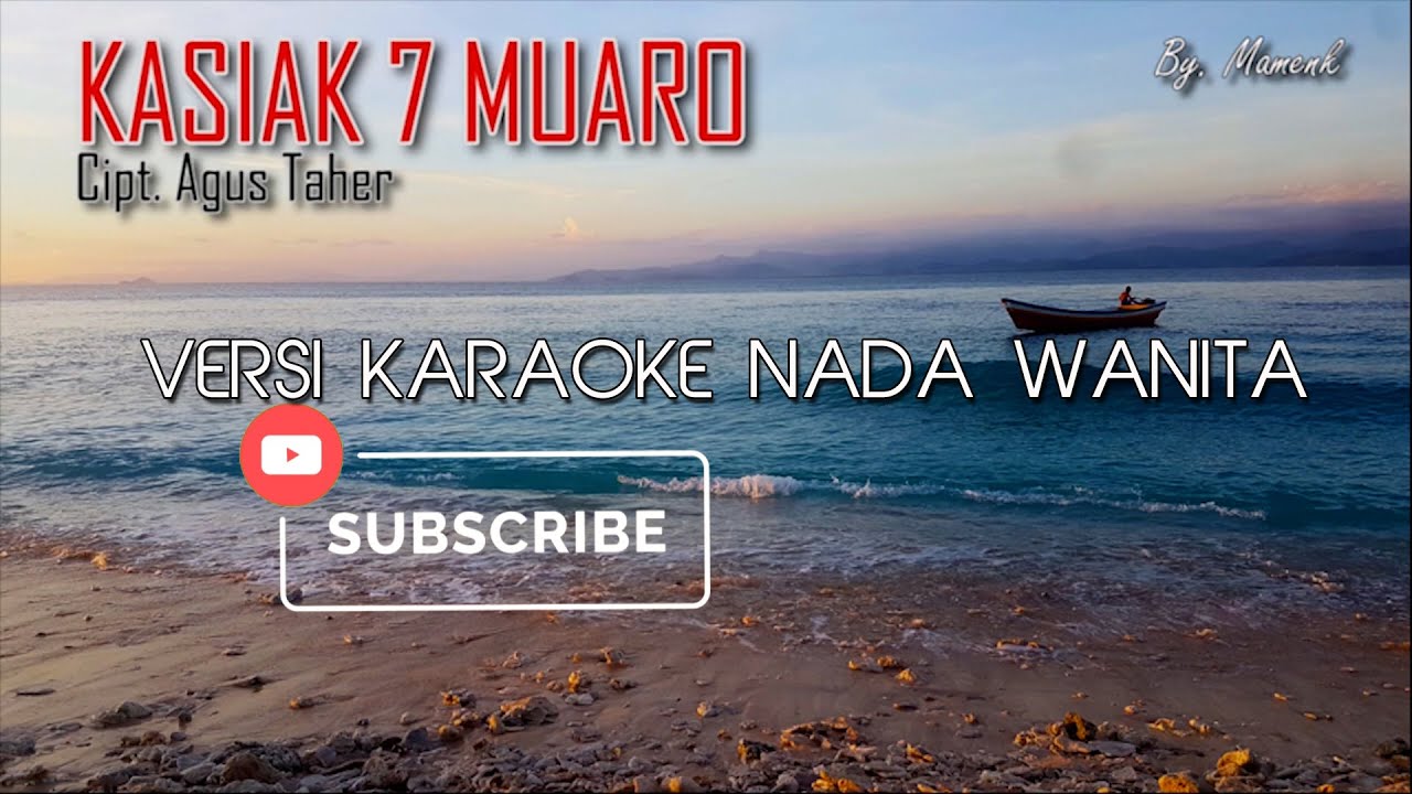 karaoke minang kasiak tujuah muaro [karaoke nada wanita] | Mamenk Pro