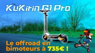 🏁💯 Première mondiale ! KuKirin G1 Pro - La trottinette offroad bimoteurs à seulement 799€