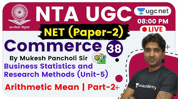 NTA UGC NET 2020 (Paper-2) | Commerce by Mukesh Sir | Unit-5 | Arithmetic Mean (Part-2)