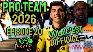 PRO TEAM 2026 - EP. 20 - LES CHAMPS D'ÉRYTHRÉE ! - TOUR DE FRANCE 2025