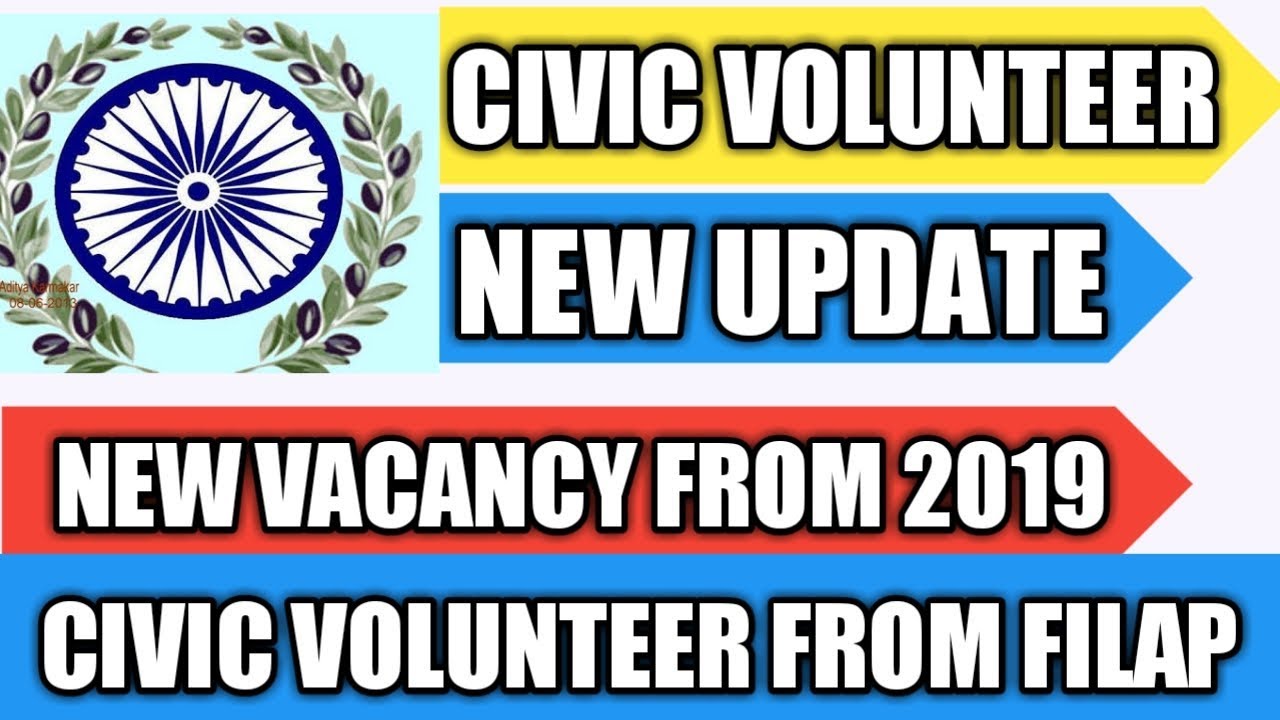 CIVIC VOLUNTEER NEWS TODAY/CIVIC POLICE NEWS TODAY/NEW VACANCY /CIVIC VOLUNTEER CIVIC POLICE