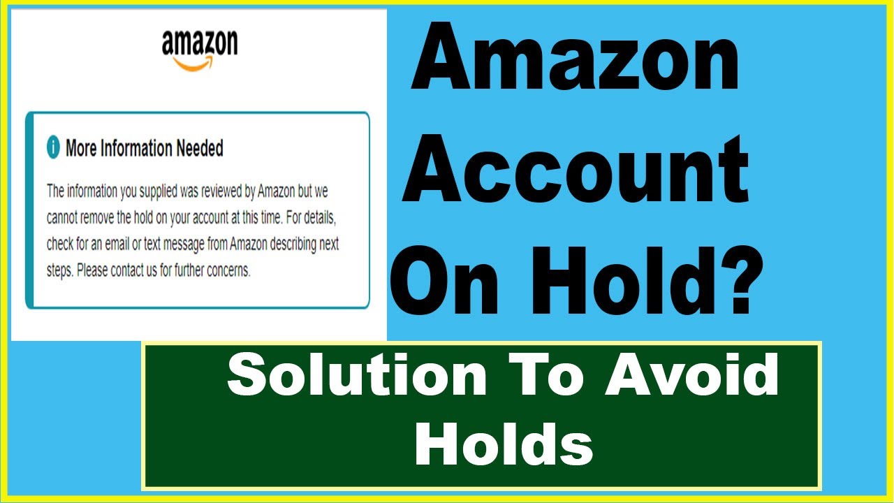 Amazon Account On Hold Temporarily Best Solution To Avoid Any Future 