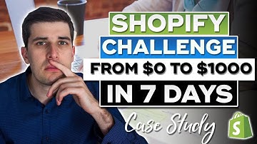 [STEP-BY-STEP] SHOPIFY CHALLENGE: NEW STORE FROM $1 TO $1,000 IN 7 DAYS 2019 | SHOPIFY CASE STUDY