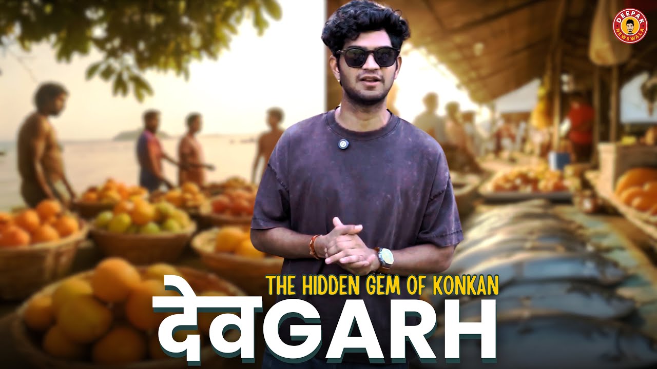 Devgarh The Hidden Gem of Konkan | Deepak Jogi | DeepakNewswala