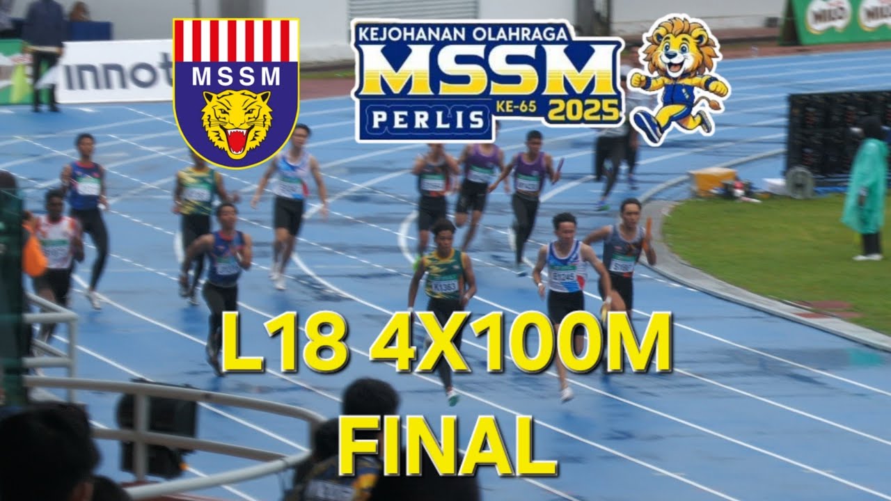 L18 4x100M Akhir Final Kejohanan Olahraga MSSM 2025 - 21 Aug 2025