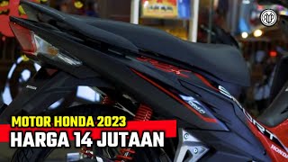 MOTOR HONDA TERBARU 2023 , BEBEK SPORT KEREN HARGA 14 JUTAAN