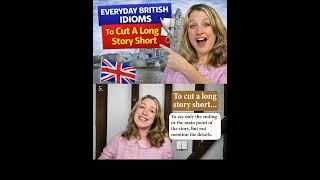 Learn British English Idioms  To Cut a long Story Short  for Everyday Use | English Learning Class