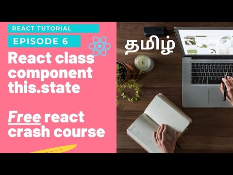 6. State in react class component | In Tamil