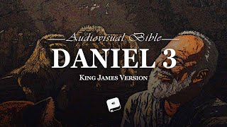 Daniel Chapter 3 King James Version (KJV)