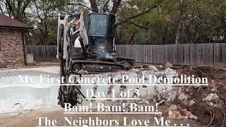 How  I made money with my first concrete swimming pool demolition! Day 1 of 3  Bobcat e42 Excavator
