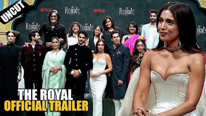 UNCUT - The Royal Official Trailer Launch | Bhumi Pednekar , Ishaan Khatter
