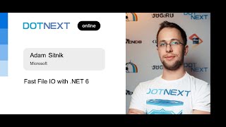 Adam Sitnik — Fast File IO with .NET 6