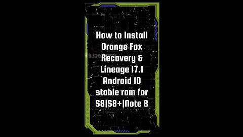 Lineage 17.1 & Orange Fox Recovery for Samsung S8 S8+ | Android 10 | July Update | Stable ROM🔥
