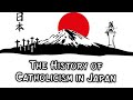 History of Catholicism in Japan