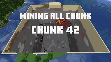 Mining all the chunks in Minecraft    (Chunk 42)