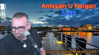 ANTSYALN U NEGAN -LIVE COVER SOURIG MAKDESSIAN