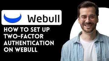 How to Set Up Two Factor Authentication on Webull