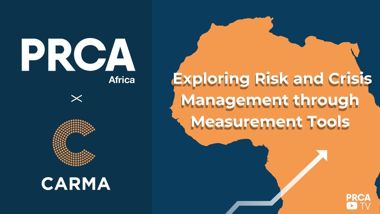 PRCA Africa/ CARMA Exploring Risk and Crisis Management through