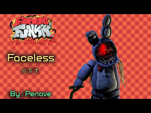 Faceless - Withered Bonnie - Friday Night Funkin' Vs. FNAF 2 OST class=