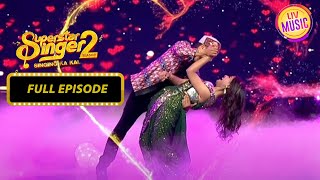 देखिए Arunita और Pawandeep का एक Romantic Performance | Superstar Singer | Full Episode | Season 2