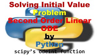 How to Solve Second Order Linear Differential Equations by Python || Graphical Solution