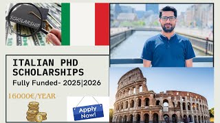 Italian Fully-Funded PhD Scholarships 2025  | How to Apply Step-by-Step Guide