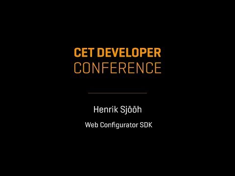 Web Configurator SDK | Henrik Sjööh | CET Developer Conference