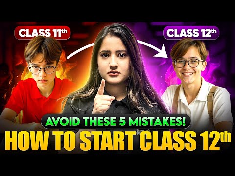 How to Start Class 12 to Score 95 Avoid these 5 Mistakes Prarambh Boards Prep With NXT Toppers -  video for Grade 10