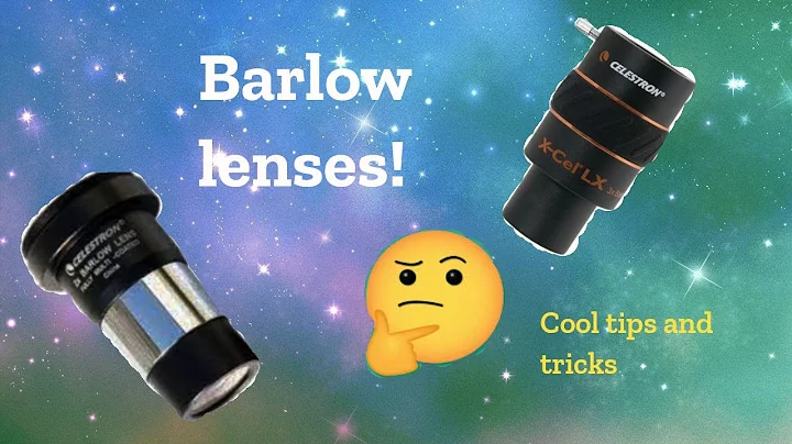 Barlow lenses overview for Beginners... Cool tips and tricks!