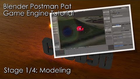 Blender Postman Pat Game Tutorial stage 1/4: Modeling