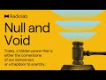 Null and Void | Radiolab Podcast