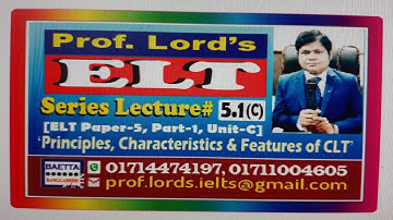 Communicative Approach Unit (C): Principles, Features & Characteristics of CLT||CLT Characteristics