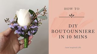 How to DIY a Fresh flower Boutonniere in 10 minutes