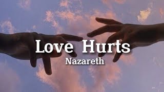 Nazareth  Love Hurts (Lyrics)