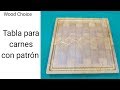 Como Hacer Tabla para carnes con patrón (End Grain)