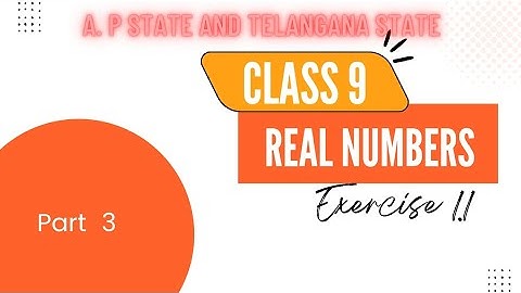 Real numbers-Exercise 1.1 - Part 3 - Class 9 || A.P & T.S State Syllabus